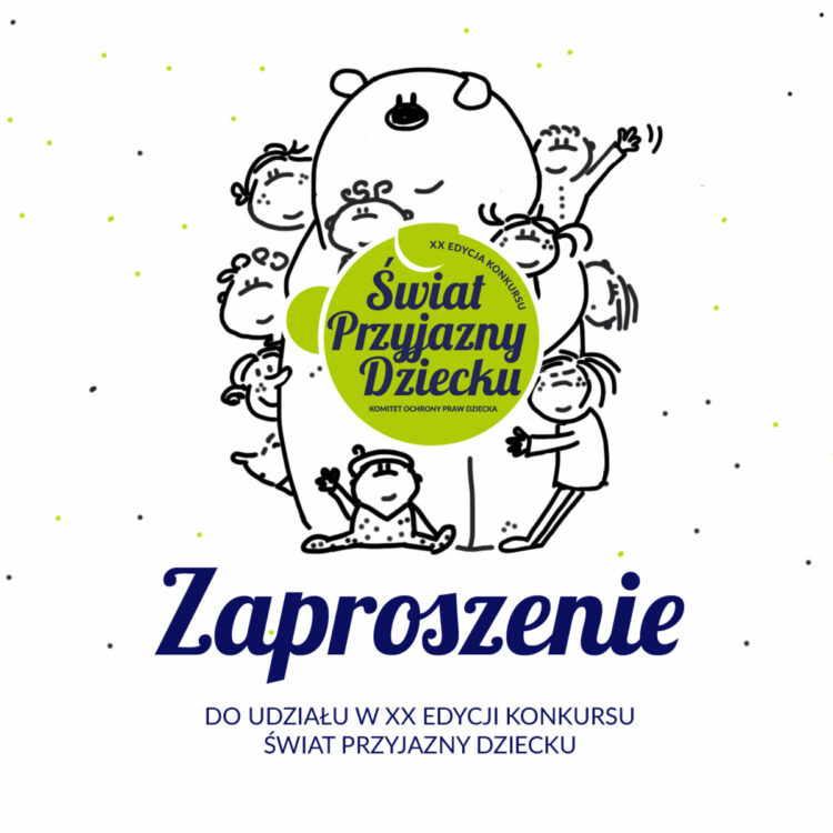 Ruszają zgłoszenia do XX edycji Konkursu „Świat Przyjazny Dziecku”! Nowe kategorie i nowy sposób rejestracji.
