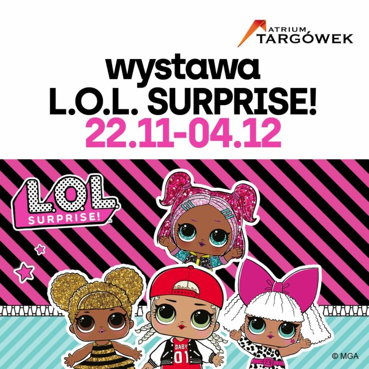 L.O.L. Surprise zawitały do Atrium Targówek