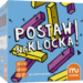 POSTAW NA KLOCKA!