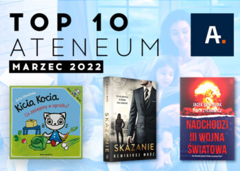 TOP 10 Ateneum – marzec 2022