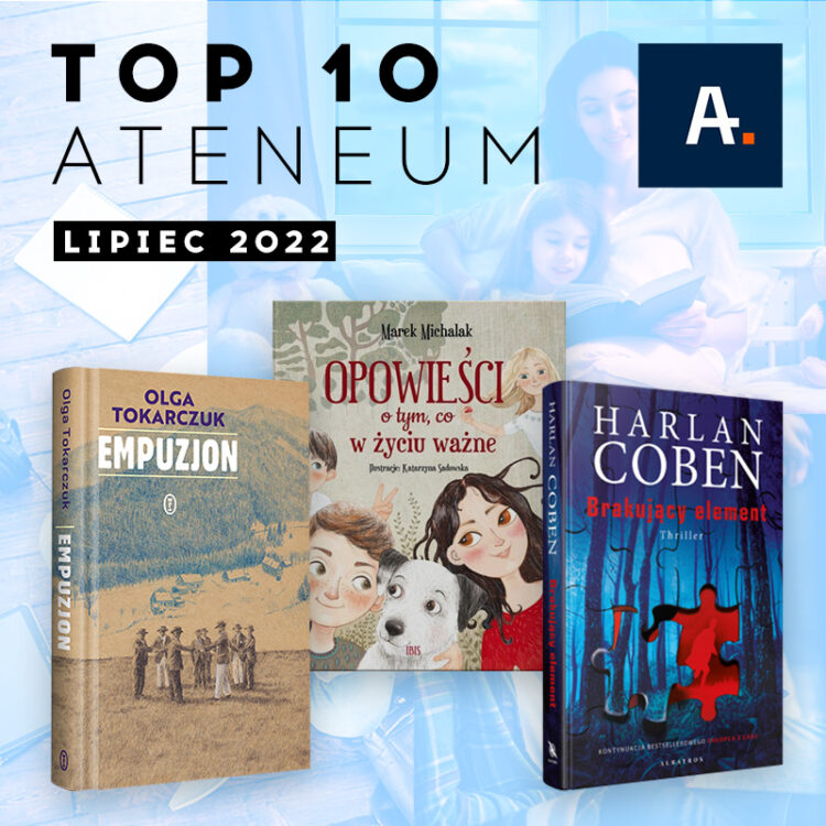 TOP 10 Ateneum – lipiec 2022