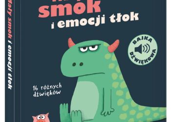Mały smok i emocji tłok. Bajka dźwiękowa