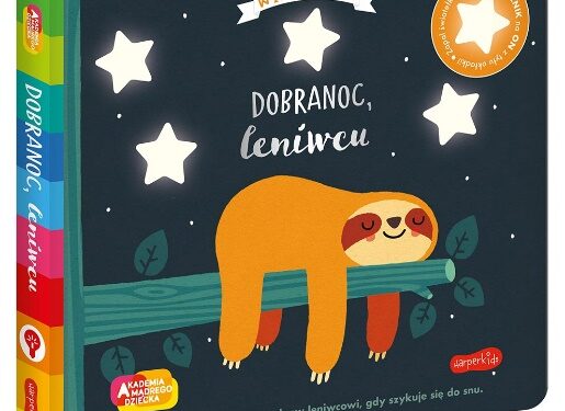 Wieczorynka. Dobranoc Leniwcu.