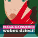 Jeśli jesteś ofiarą przemocy ze strony osoby najbliższej, te informacje będą dla Ciebie ważne