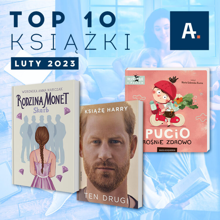 TOP 10 książek w Ateneum – luty 2023