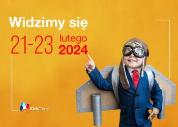 Znamy datę targów Kids’ Time! Widzimy się od 21-23 lutego 2024 w Targach Kielce