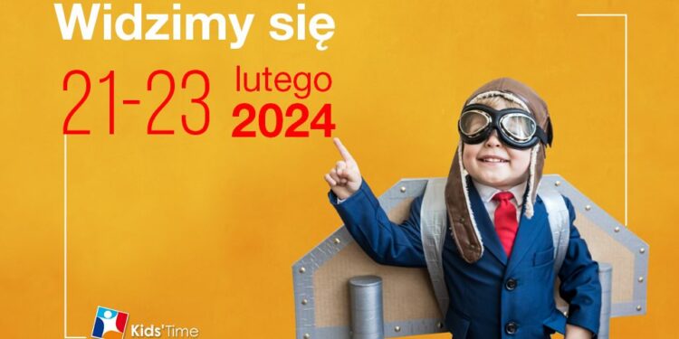 Znamy datę targów Kids’ Time! Widzimy się od 21-23 lutego 2024 w Targach Kielce