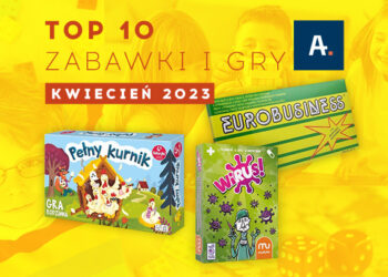 TOP 10 gier i zabawek w Ateneum – kwiecień 2023