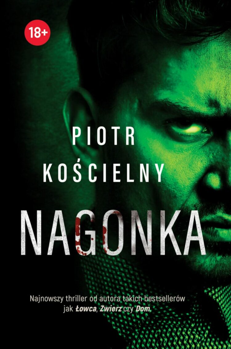 Jedynym sposobem na zreformowanie ludzi jest ich zabicie…Piotr Kościelny w nowym thrillerze wrocławskim Nagonka