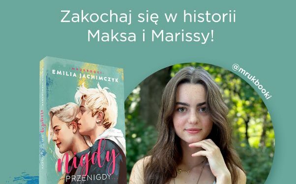 Nigdy przenigdy… Emilii Jachimczyk!