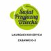Laureaci XXII edycji konkursu Świat Przyjazny Dziecku. Kategoria  Zabawki 0-3