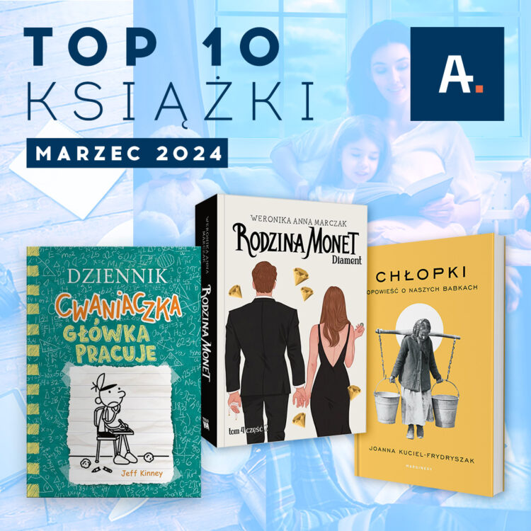 TOP 10 książek w Ateneum – marzec 2024