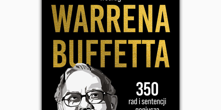 Mądre inwestowanie według Warrena Buffetta