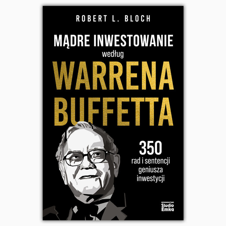 Mądre inwestowanie według Warrena Buffetta