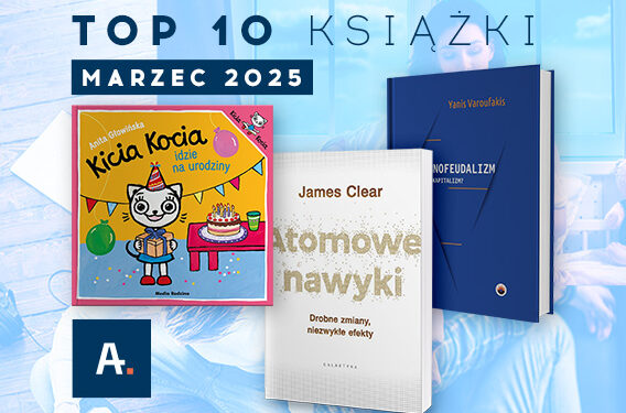 TOP 10 książek w Ateneum – marzec 2025