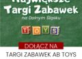 Targi Zabawek AB Toys już w tym tygodniu we Wrocławiu