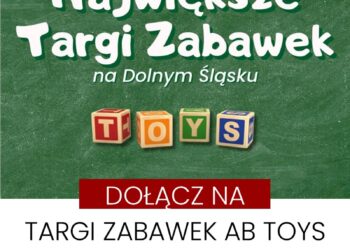 Targi Zabawek AB Toys już w tym tygodniu we Wrocławiu