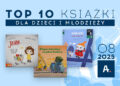 TOP 10 książek w Ateneum – sierpień 2025