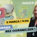 WADER-Woźniak – Nowości WIOSNA LATO 2026. Zabawa bez ograniczeń