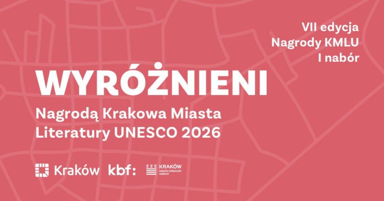 Znamy laureatów pierwszego naboru do 7. edycji Nagrody Krakowa Miasta Literatury UNESCO