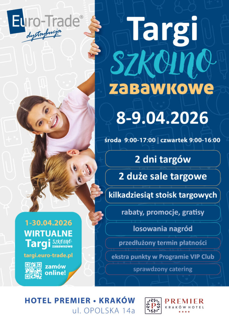 Targi szkolno-zabawkowe Euro-Trade już w kwietniu w Krakowie